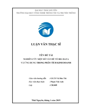 Nghiên cứu một số vân đề về big data và ứng dụng trong phân tích kinh doanh luận văn thạc sĩ