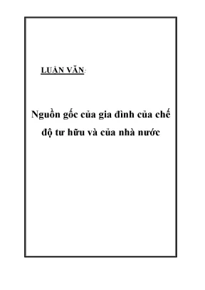 Luận văn nguồn gốc của gia đình của chế độ tư hữu và của nhà nước docx