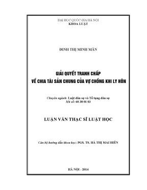Giải quyết tranh chấp về chia tài sản chung của vợ chồng khi ly hôn luận văn ths luật