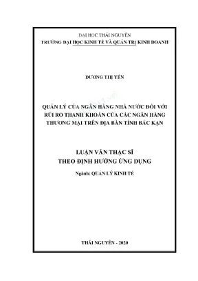 Luận văn thạc sĩ quản lý kinh tế quản lý của ngân hàng nhà nước đối với rủi ro thanh khoản của các ngân hàng thương mại trên địa bàn tỉnh bắc kạn