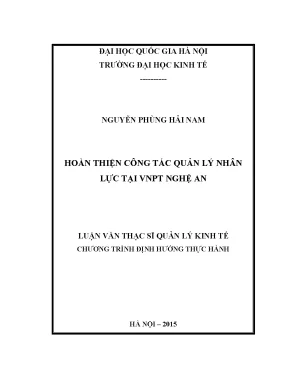 Hoàn thiện công tác quản lý nhân lực tại vnpt nghệ an luận văn ths kinh doanh và quản lý 60 34 01 pdf