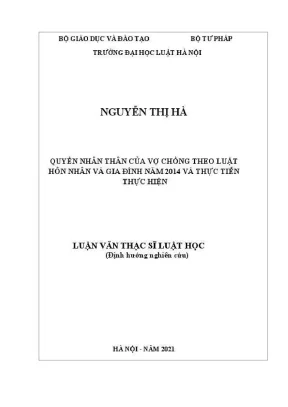 Luận văn thạc sĩ luật học quyền nhân thân của vợ chồng theo luật hôn nhân và gia đình năm 2014 và thực tiễn thực hiện