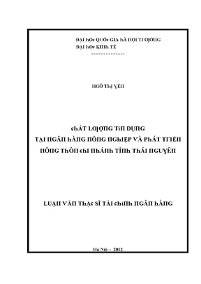Luận văn chất lượng tín dụng tại ngân hàng nông nghiệp và phát triển nông thông chi nhánh tỉnh thái nguyên