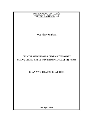 Luận văn thạc sĩ luật học chia tài sản chung là quyền sử dụng đất của vợ chồng khi ly hôn theo pháp luật việt nam