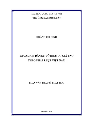 Luận văn thạc sĩ luật học giao dịch dân sự vô hiệu do giả tạo theo pháp luật việt nam