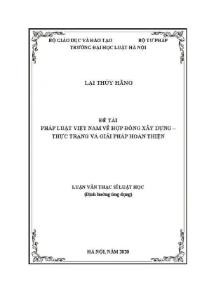 Luận văn thạc sĩ luật học pháp luật việt nam về hợp đồng xây dựng thực trạng và giải pháp hoàn thiện
