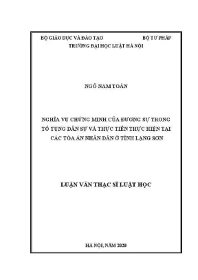 Luận văn thạc sĩ luật học nghĩa vụ chứng minh của đương sự trong tố tụng dân sự và thực tiễn thực hiện tại các toà án nhân dân ở tỉnh lạng sơn