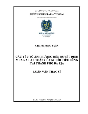 Luận văn thạc sĩ các yếu tố ảnh hưởng đến quyết định mua rau an toàn của người tiêu dùng tại thành phố bà rịa