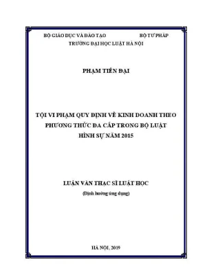 Luận văn thạc sĩ luật học tội vi phạm quy định về kinh doanh theo phương thức đa cấp trong bộ luật hình sự năm 2015