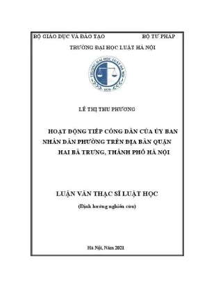 Luận văn thạc sĩ luật học hoạt động tiếp công dân của uỷ ban nhân dân phường trên địa bàn quận hai bà trưng thành phố hà nội