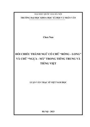 Luận văn thạc sĩ việt nam học đối chiếu thành ngữ có chữ rồng long và chữ ngựa mã trong tiếng trung và tiếng việt