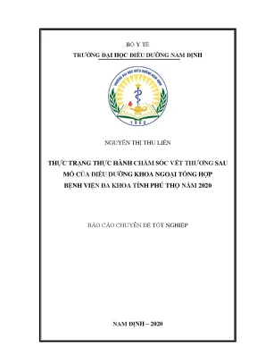 Luận văn thực trạng thực hành chăm sóc vết thương sau mổ của điều dưỡng khoa ngoại tổng hợp bệnh viện đa khoa tỉnh phú thọ năm 2020
