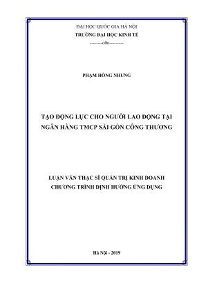 Luận văn thạc sĩ quản trị kinh doanh tạo động lực cho người lao động tại ngân hàng tmcp sài gòn công thương