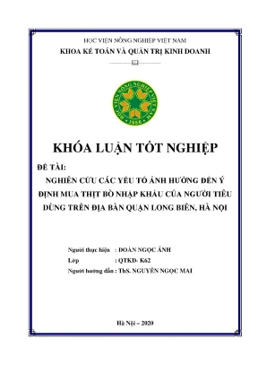 Nghiên cứu các yếu tố ảnh hưởng đến ý định mua thịt bò nhập khẩu của người tiêu dùng trên địa bàn quận long biên hà nội