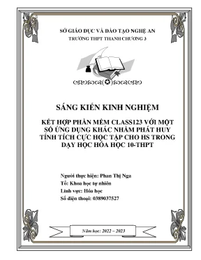 Skkn 2023 kết hợp phần mềm class123 với một số ứng dụng khác nhằm phát huy tính tích cực học tập cho hs trong dạy học hóa học 10 thpt