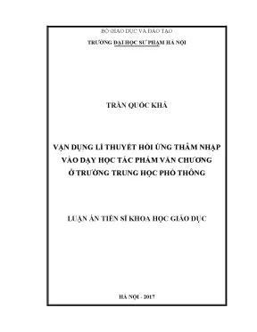 Luận án tiến sĩ vận dụng lí thuyết hồi ứng thâm nhập vào dạy học tác phẩm văn chương ở trường trung học phổ thông