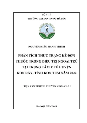 Nguyễn kiều hạnh trinh phân tích thực trạng kê đơn thuốc trong điều trị ngoại trú tại trung tâm y tế huyện kon rẫy tỉnh kon tum năm 2022 luận văn dược sĩ chuyên khoa cấp i