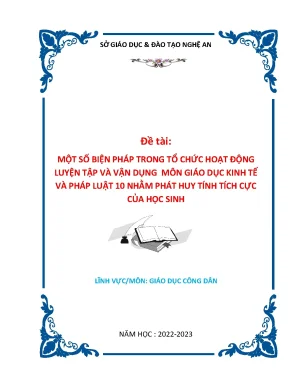 Skkn 2023 một số biện pháp trong tổ chức hoạt động luyện tập và vận dụng môn giáo dục kinh tế và pháp luật 10 nhằm phát huy tính tích cực của học sinh