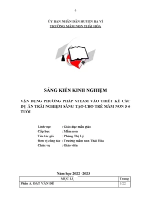 Skkn rất hay vận dụng phương pháp steam vào thiết kế các dự án trải nghiệm sáng tạo cho trẻ mầm non 5 6 tuổi