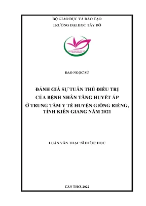 Đánh giá sự tuân thủ điều trị của bệnh nhân tăng huyết áp ở trung tâm y tế huyện giồng riềng tỉnh kiên giang năm 2021