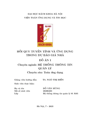 Đồ án xây dựng mô hình hồi quy tuyến tính ứng dụng trong dự báo giá nhà