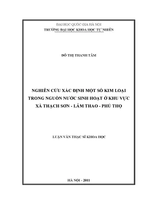 Luận văn thạc sĩ khoa học nghiên cứu xác định một số kim loại trong nguồn nước sinh hoạt ở khu vực xã thạch sơn lâm thao phú thọ