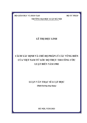 Luận văn thạc sĩ luật học cách xác định và chế độ pháp lý các vùng biển việt nam từ góc độ thực thi công ước luật biển năm 1982