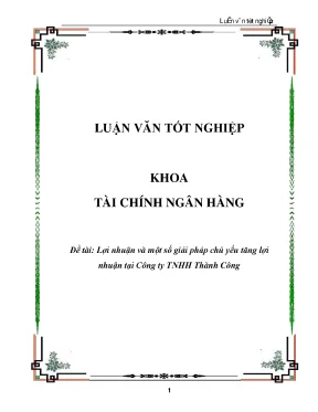 Luận văn lợi nhuận và một số giải pháp chủ yếu tăng lợi nhuận tại công ty tnhh thành công