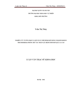 Luận văn thạc sĩ khoa học nghiên cứu tuyển chọn và sản xuất chế phẩm đơn dòng nấm đối kháng trichoderma phòng trừ tác nhân gây bệnh thối đen quả ca cao