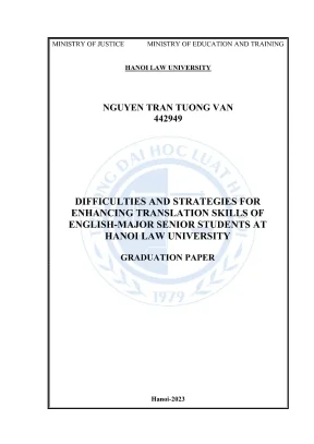 Luận văn thạc sĩ luật học khó khăn và chiến lược nâng cao năng lực dịch thuật của sinh viên năm cuối chuyên ngành tiếng anh trường đại học luật hà nội
