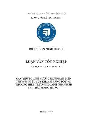 Luận văn tốt nghiệp đại học ngành marketing các yếu tố ảnh hưởng đến nhận diện thương hiệu của khách hàng đối với thương hiệu trường doanh nhân hbr tại thành phố hà nội