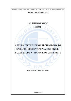 Luận văn thạc sĩ luật học nghiên cứu ứng dụng công nghệ nâng cao kỹ năng nói của sinh viên nghiên cứu điển hình tại đại học luật hà nội