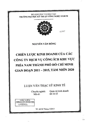 Luận văn thạc sĩ chiến lược kinh doanh của các công ty dịch vụ công ích khu vực phía nam thành phố hồ chí minh giai đoạn 2011 2015 tầm nhìn 2020