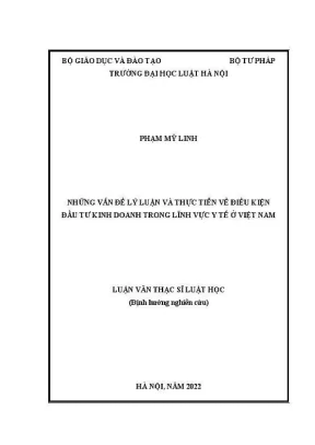Luận văn thạc sĩ luật học những vấn đề lý luận và thực tiễn về điều kiện đầu tư kinh doanh trong lĩnh vực y tế ở việt nam