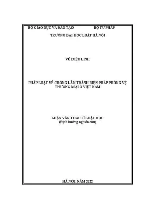 Luận văn thạc sĩ luật học pháp luật về chống lẩn tránh biện pháp phòng vệ thương mại ở việt nam
