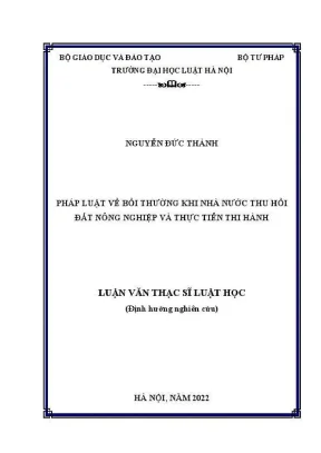 Luận văn thạc sĩ luật học pháp luật về bồi thường khi nhà nước thu hồi đất nông nghiệp và thực tiễn thi hành