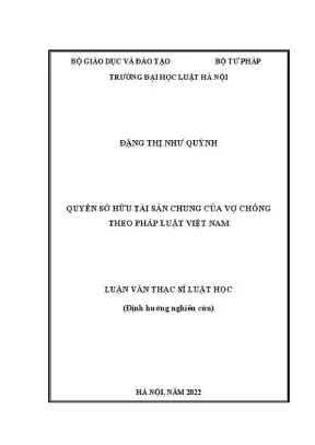 Luận văn thạc sĩ luật học quyền sở hữu tài sản chung của vợ chồng theo pháp luật việt nam