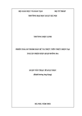 Luận văn thạc sĩ luật học phiên toà sơ thẩm dân sự và thực tiễn thực hiện tại toà án nhân dân quận đống đa