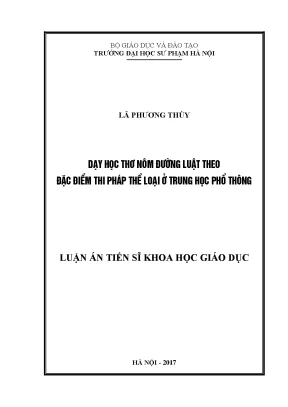 Luận án tiến sĩ dạy học thơ nôm đường luật theo đặc điểm thi pháp thể loại ở trung học phổ thông