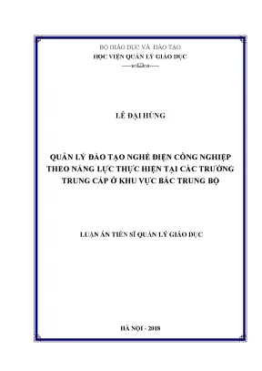 Luận án tiến sĩ quản lý đào tạo nghề điện công nghiệp theo năng lực thực hiện tại các trường trung cấp khu vực bắc trung bộ