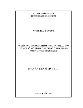 Luận án tiến sĩ nghiên cứu đặc điểm thảm thực vật thoái hóa và một số mô hình rừng trồng ở thành phố cẩm phả tỉnh quảng ninh