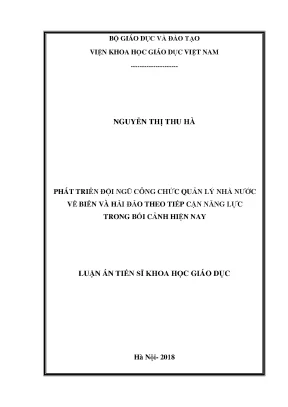 Luận án tiến sĩ phát triển đội ngũ công chức quản lý nhà nước về biển và hải đảo theo tiếp cận năng lực trong bối cảnh hiện nay