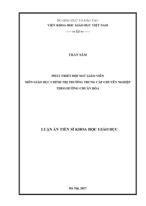 Luận án tiến sĩ phát triển đội ngũ giáo viên môn giáo dục chính trị trường trung cấp chuyên nghiệp theo hướng chuẩn hóa