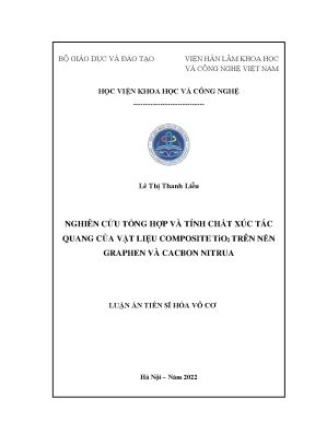 Luận án tiến sĩ nghiên cứu tổng hợp và tính chất xúc tác quang của vật liệu composite tio2 trên nền graphen và cacbon nitrua