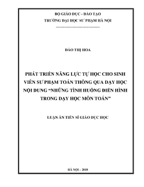 Luận án tiến sĩ phát triển năng lực tự học cho sinh viên sư phạm toán thông qua dạy học nội dung những tình huống điển hình trong dạy học môn toán