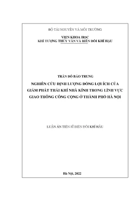 Luận án tiến sĩ nghiên cứu định lượng đồng lợi ích của giảm phát thải khí nhà kính trong linh vực giao thông công cộng ở thành phố hà nội