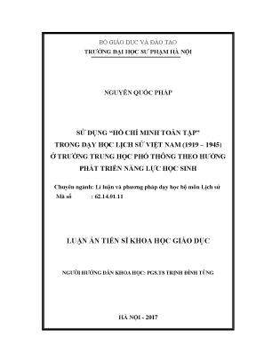 Luận án tiến sĩ sử dụng hồ chí minh toàn tập trong dạy học lịch sử việt nam 1919 1945 ở trường thpt theo hướng phát triển năng lực học sinh