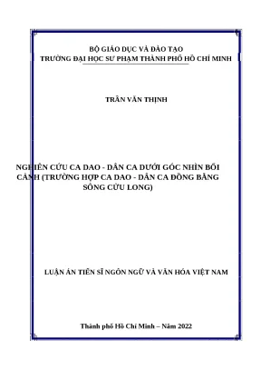Luận án tiến sĩ nghiên cứu ca dao dân ca dưới góc nhìn bối cảnh trường hợp ca dao dân ca đồng bằng sông cửu long