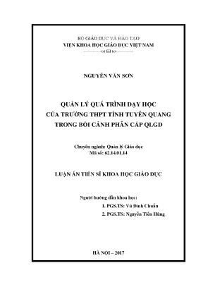 Luận án tiến sĩ khoa học giáo dục quản lý quá trình dạy học của trường thpt tỉnh tuyên quang trong bối cảnh phân cấp qlgd