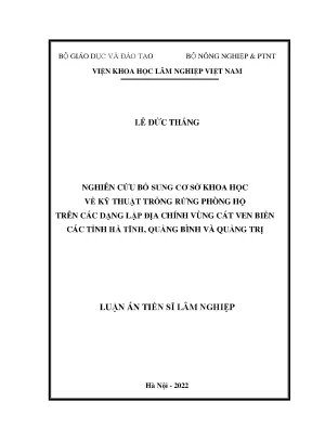 Luận án tiến sĩ nghiên cứu bổ sung cơ sở khoa học về kỹ thuật trồng rừng phòng hộ trên các dạng lập địa chính vùng cát ven biển các tỉnh hà tĩnh quảng bình và quảng trị